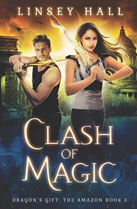 Book cover for "Clash of Magic" by Linsey Hall