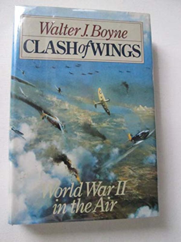 Book cover for "Clash of Wings" by Walter J Boyne