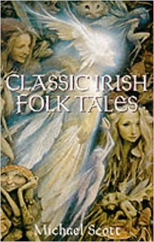 Book cover for "Classic Irish Folktales" by Michael Scott