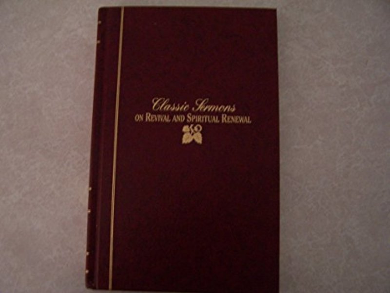Book cover for "Classic Sermons On Revival And Spiritual Renewal" by Warren W Wiersbe