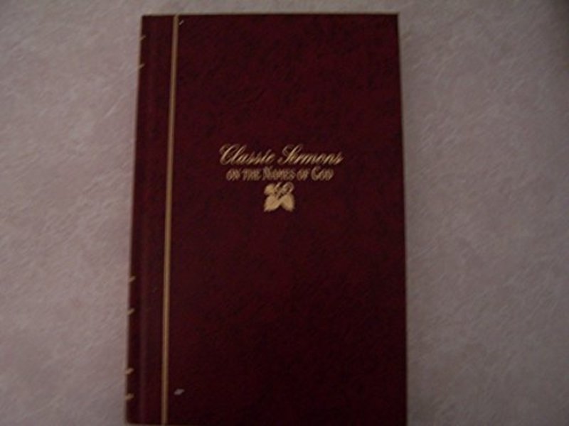 Book cover for "Classic Sermons On The Names Of God" by Warren W Wiersbe