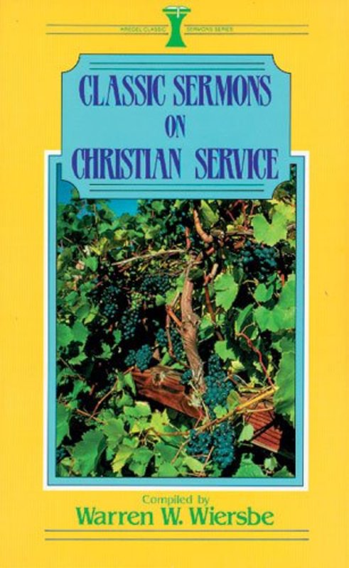 Book cover for "Classic Sermons on Christian Service" by Warren W Wiersbe