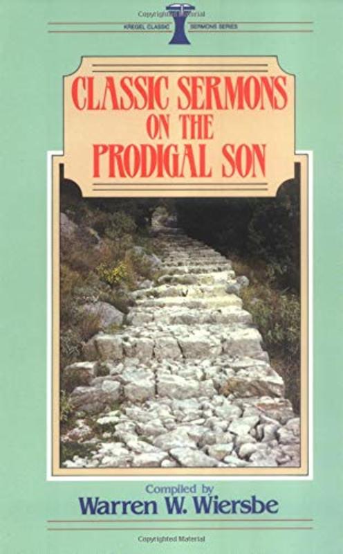 Book cover for "Classic Sermons on the Prodigal Son" by Warren W Wiersbe
