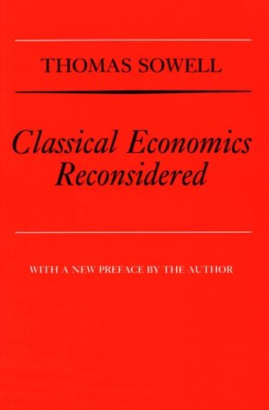 Book cover for "Classical Economics Reconsidered" by Thomas Sowell