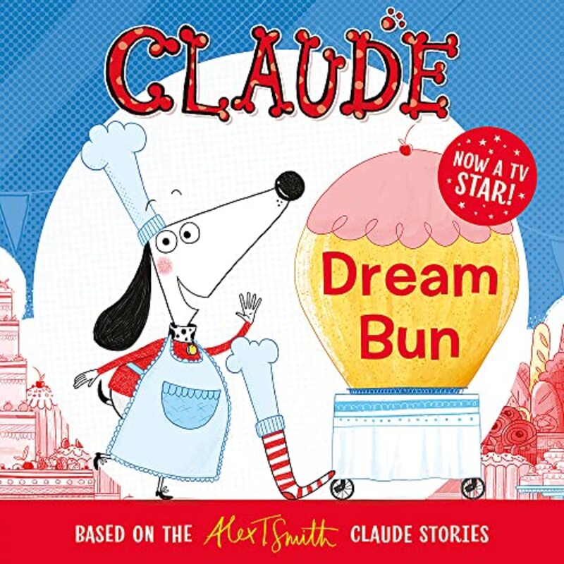 Book cover for "Claude Dream Bun" by Alex T Smith
