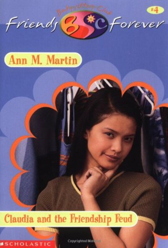 Book cover for "Claudia and the Friendship Feud" by Ann M Martin