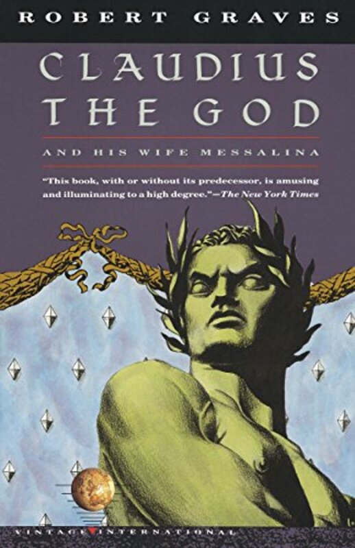 Book cover for "Claudius the God and His Wife Messalina" by Robert Graves