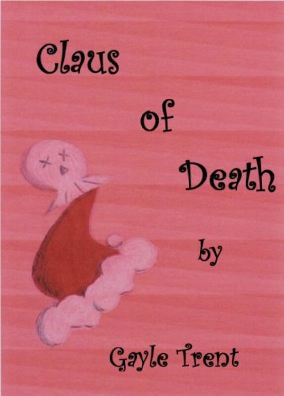 Book cover for "Claus of Death" by Gayle Trent