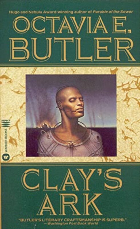 Book cover for "Clay's Ark" by Octavia E Butler