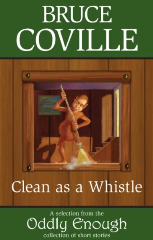 Book cover for "Clean As a Whistle" by Bruce Coville