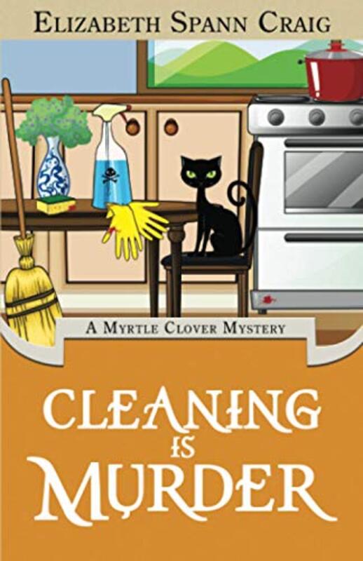 Book cover for "Cleaning is Murder" by Elizabeth Spann Craig