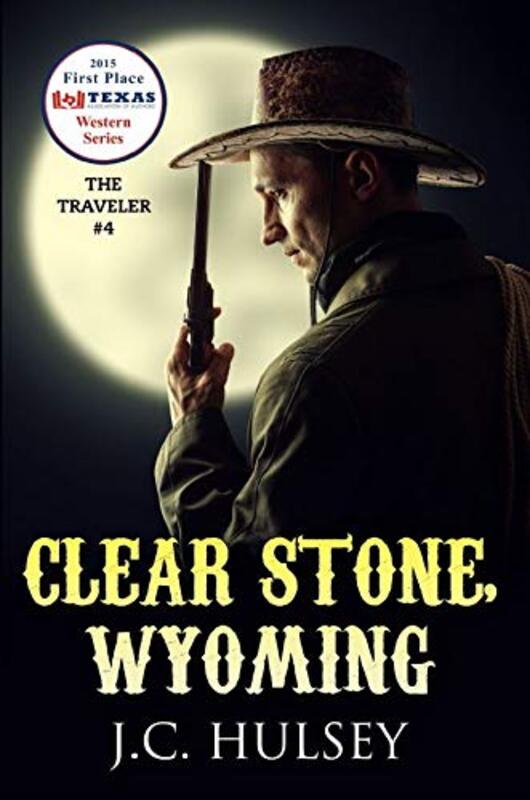 Book cover for "Clear Stone, Wyoming" by JC Hulsey