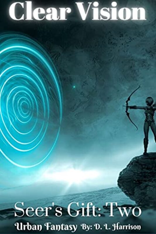 Book cover for "Clear Vision" by DL Harrison