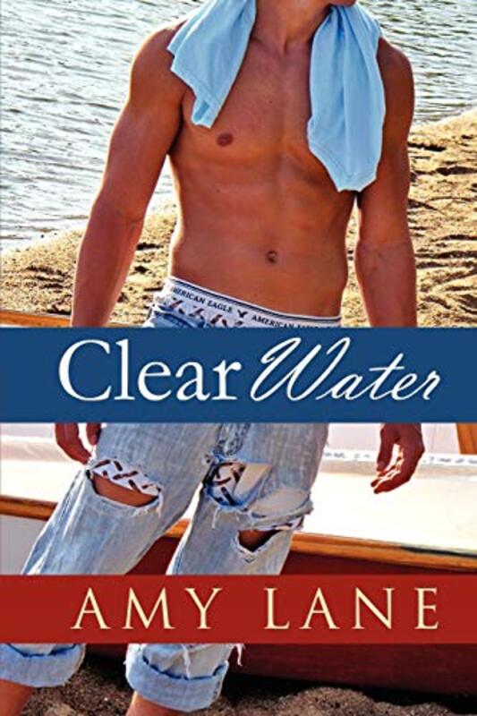 Book cover for "Clear Water" by Amy Lane