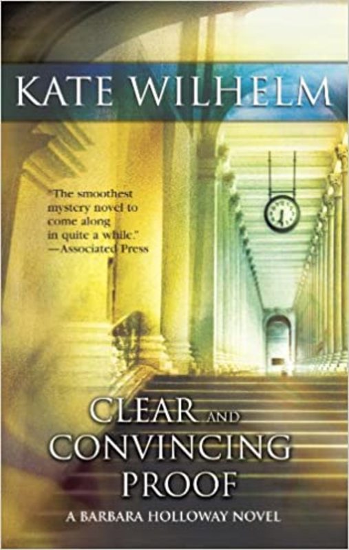 Book cover for "Clear and Convincing Proof" by Kate Wilhelm