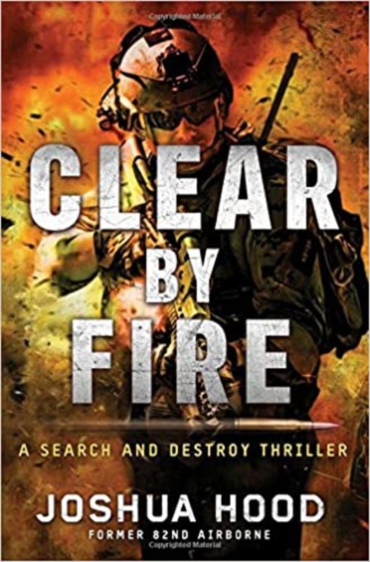 Book cover for "Clear by Fire" by Joshua Hood