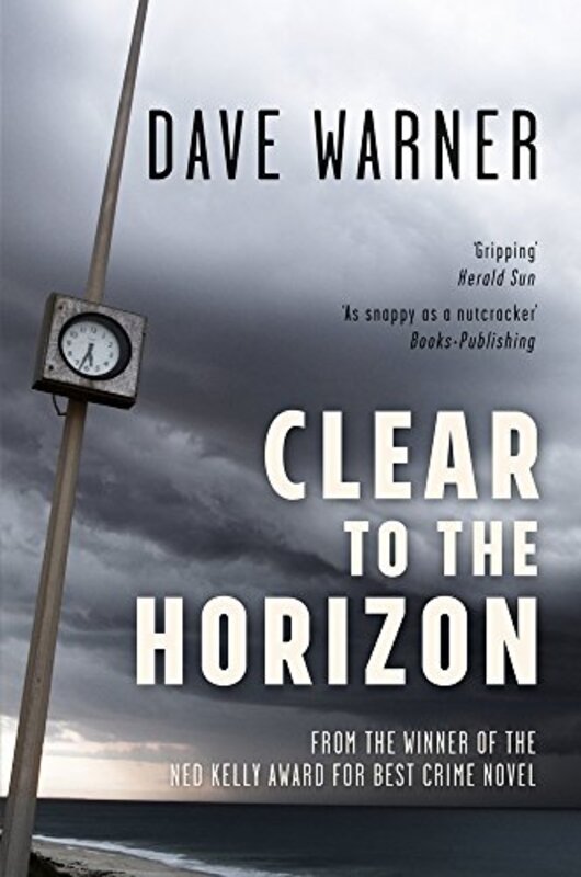 Book cover for "Clear to the Horizon" by Dave Warner