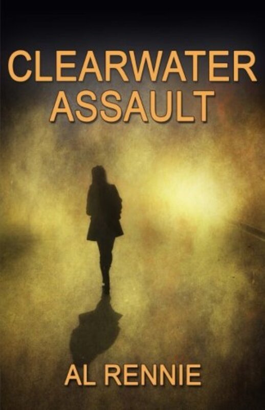 Book cover for "Clearwater Assault" by Al Rennie