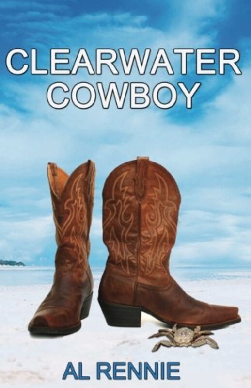 Book cover for "Clearwater Cowboy" by Al Rennie