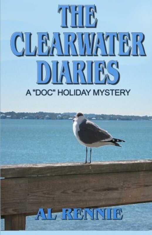 Book cover for "Clearwater Diaries" by Al Rennie