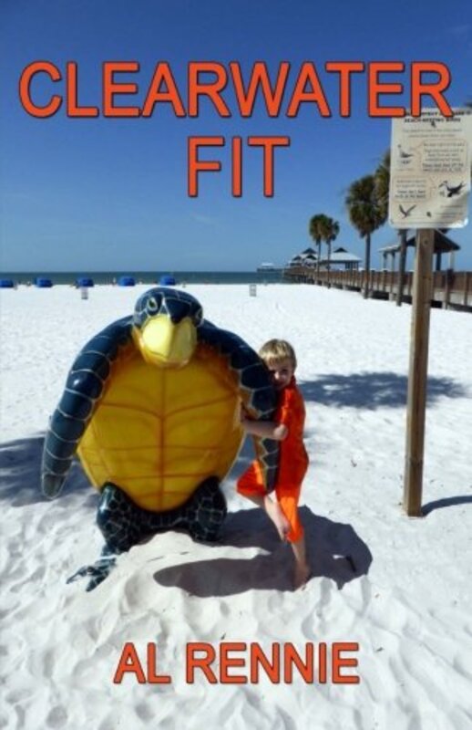 Book cover for "Clearwater Fit" by Al Rennie