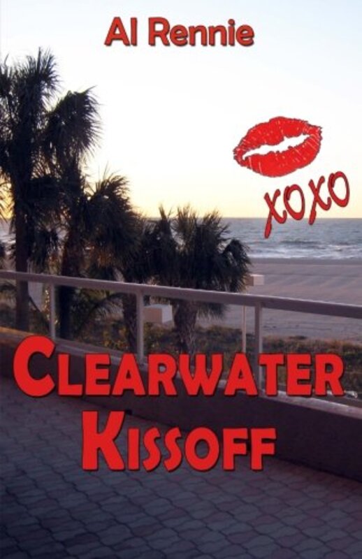 Book cover for "Clearwater Kissoff" by Al Rennie