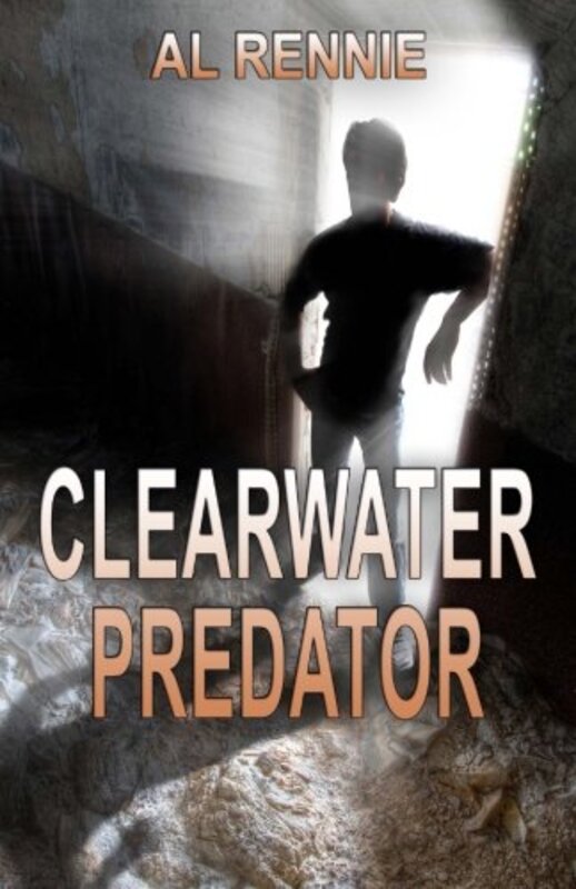Book cover for "Clearwater Predator" by Al Rennie