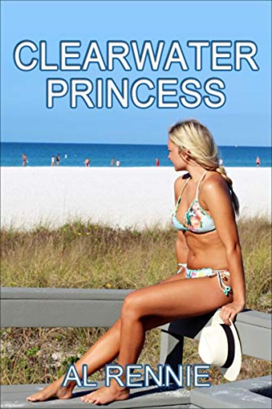 Book cover for "Clearwater Princess" by Al Rennie