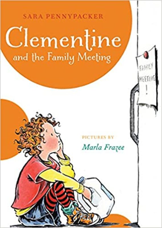 Book cover for "Clementine and the Family Meeting" by Sara Pennypacker