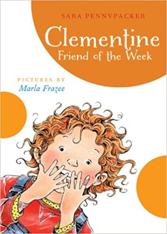 Book cover for "ClementineFriend of the Week" by Sara Pennypacker