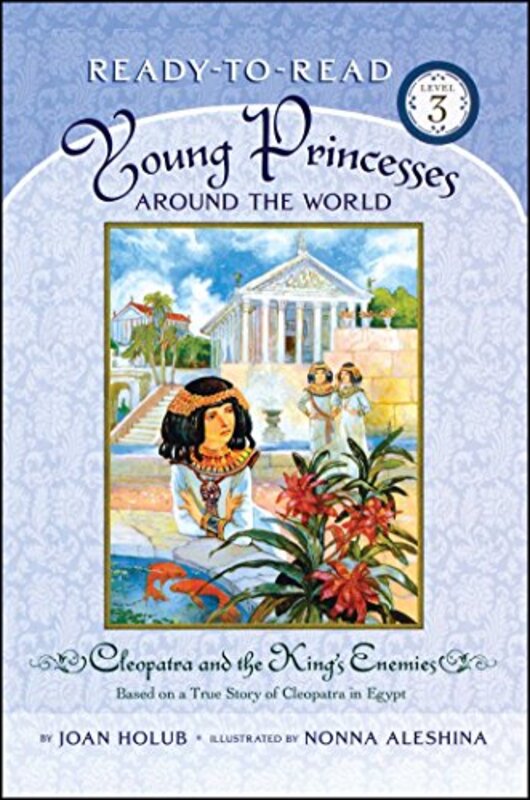 Book cover for "Cleopatra and the King's Enemies" by Joan Holub
