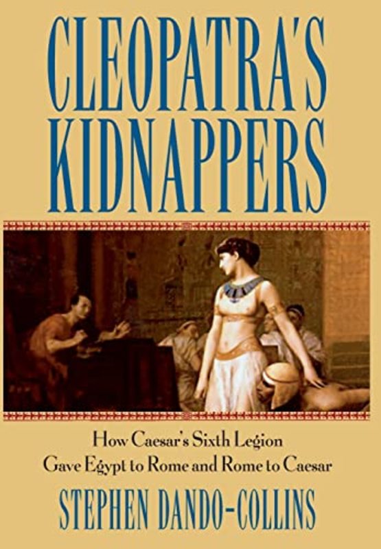 Book cover for "Cleopatra's Kidnappers" by Stephen Dando Collins