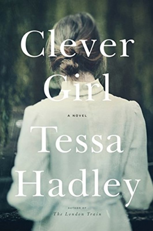 Book cover for "Clever Girl" by Tessa Hadley
