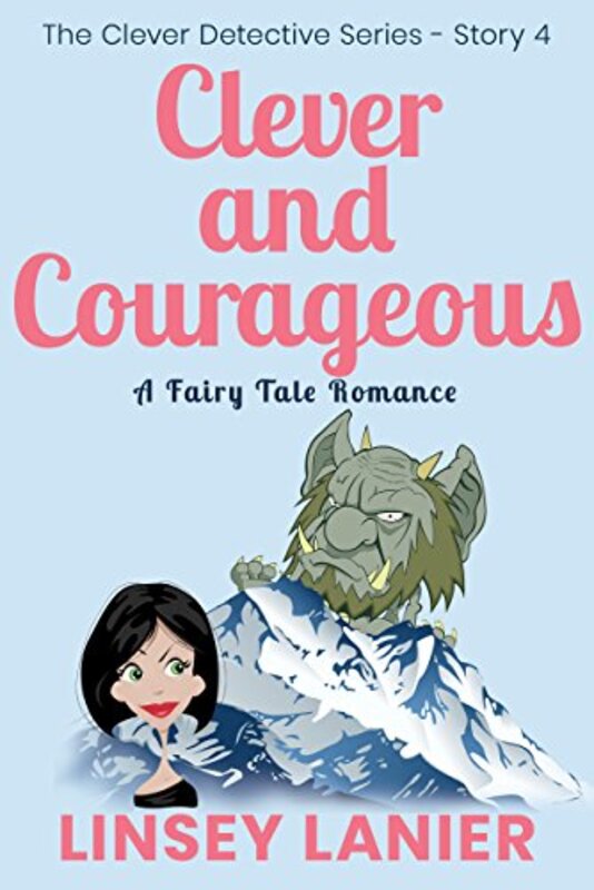 Book cover for "Clever and Courageous" by Linsey Lanier