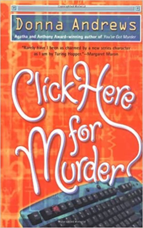 Book cover for "Click Here for Murder" by Donna Andrews