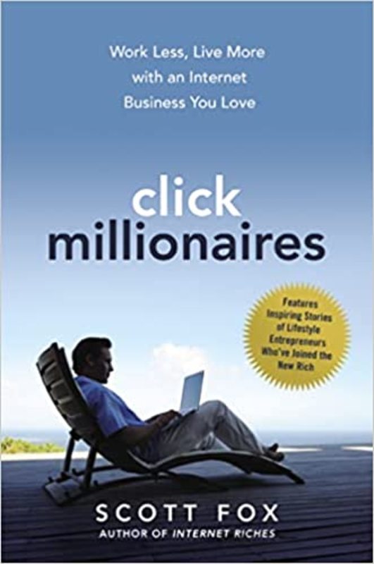 Book cover for "Click Millionaires" by Scott Fox