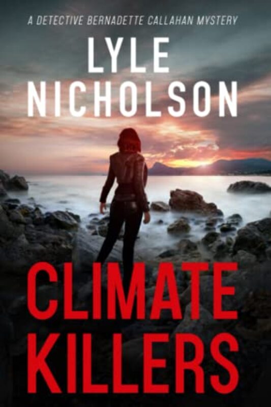 Book cover for "Climate Killers" by Lyle Nicholson