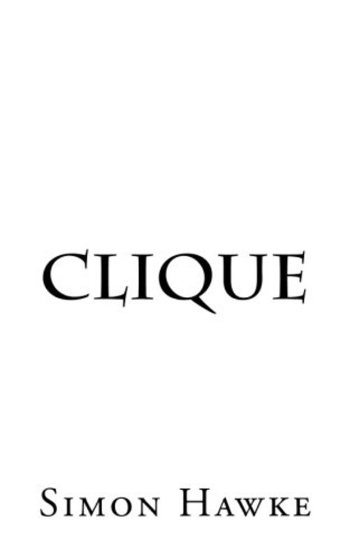 Book cover for "Clique" by Simon Hawke