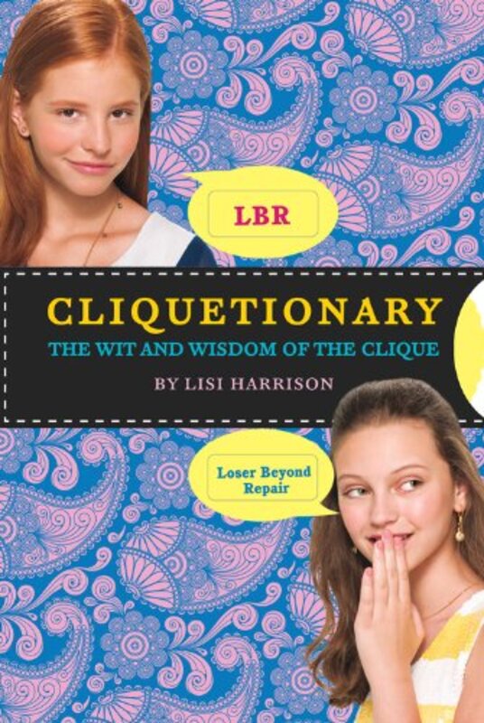 Book cover for "Cliquetionary: The Wit And Wisdom Of The Clique" by Lisi Harrison