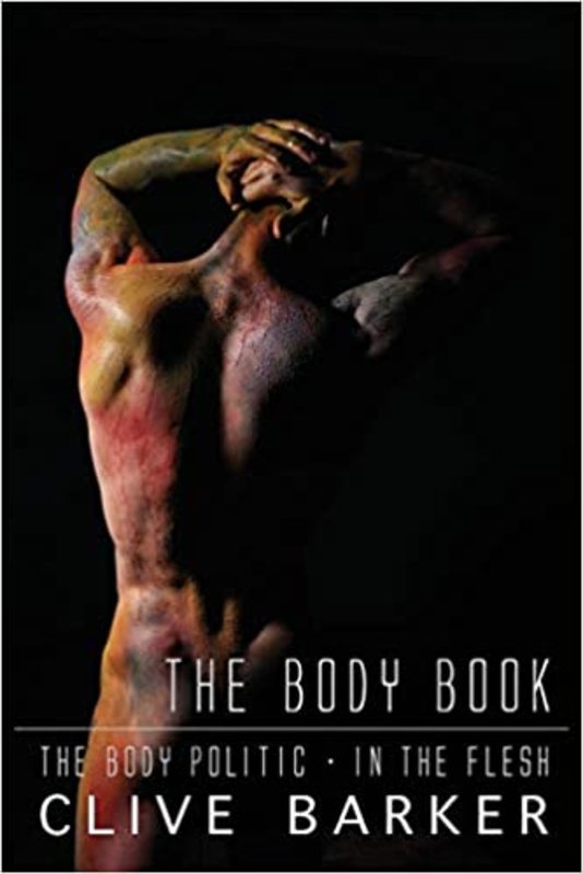 Book cover for "Clive Barker's the Body Book" by Clive Barker