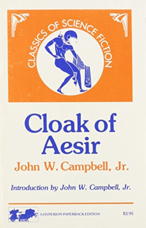 Book cover for "Cloak of Aesir" by John W Campbell