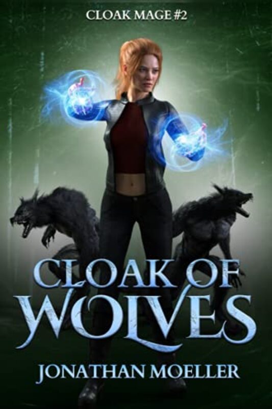 Book cover for "Cloak of Wolves" by Jonathan Moeller