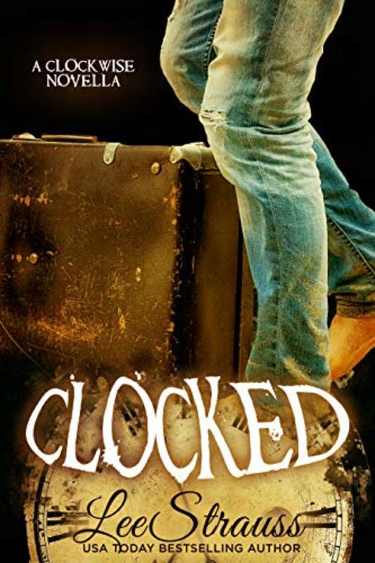 Book cover for "Clocked" by Elle Strauss