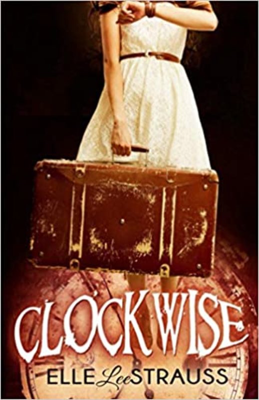Book cover for "Clockwise" by Elle Strauss