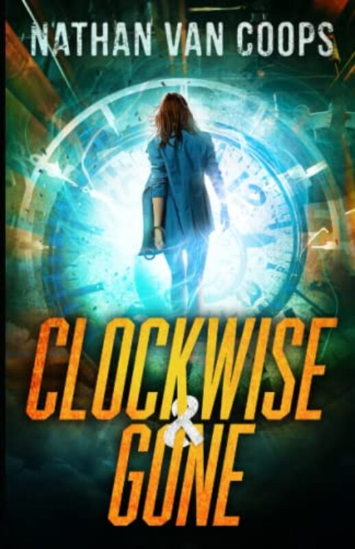 Book cover for "Clockwise and Gone" by Nathan Van Coops