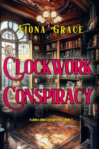 Book cover for "Clockwork Conspiracy" by Fiona Grace