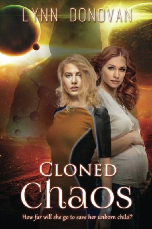 Book cover for "Cloned Chaos" by Lynn Donovan