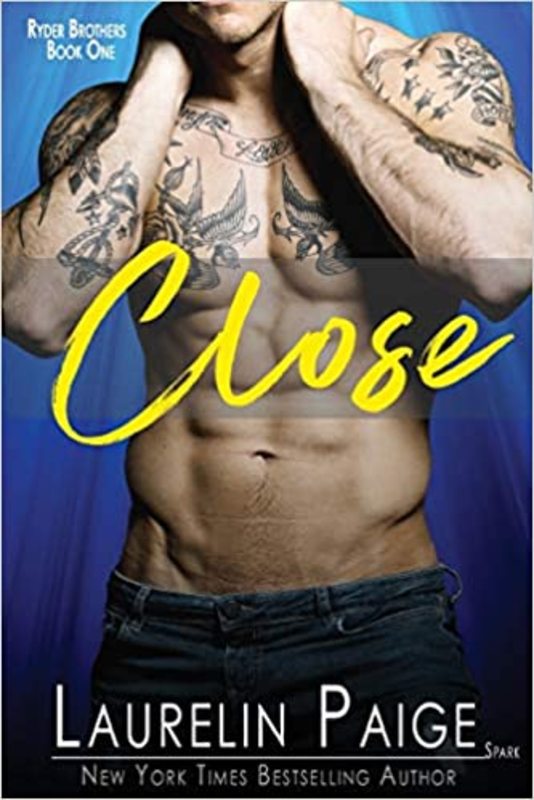 Book cover for "Close" by Laurelin Paige