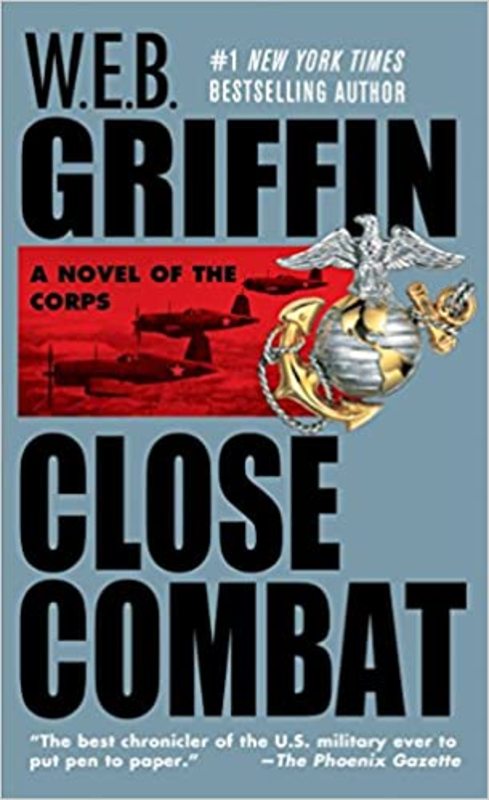 Book cover for "Close Combat" by W.E.B. Griffin