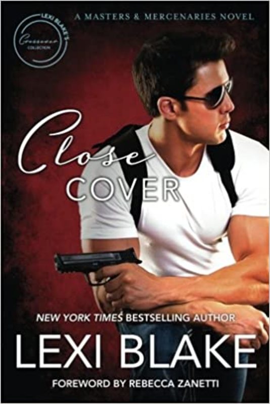Book cover for "Close Cover" by Lexi Blake